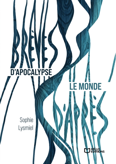 Brèves d'apocalypse / Le monde d'après
