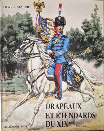 Drapeaux et étendards du XIXe siècle