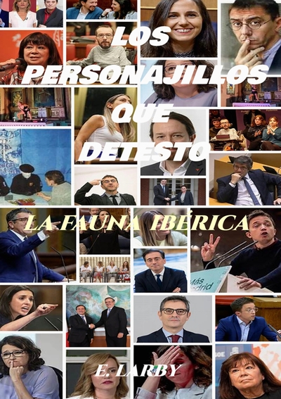 LOS PERSONAJILLOS QUE DETESTO - LA FAUNA IBÉRICA
