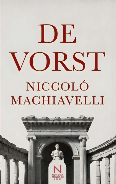 De Vorst - Een klassiek werk over macht, politiek en leiderschap