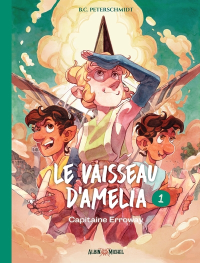 Le Vaisseau d'Amelia - tome 1 - Capitaine Erroway