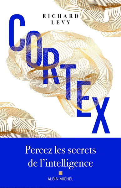 Cortex - Percez les secrets de l'intelligence