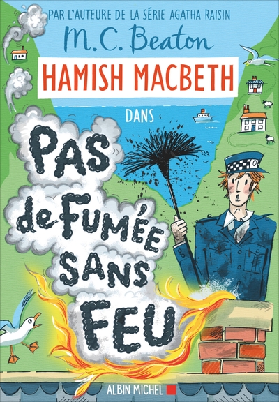 Hamish Macbeth 26 - Pas de fumée sans feu