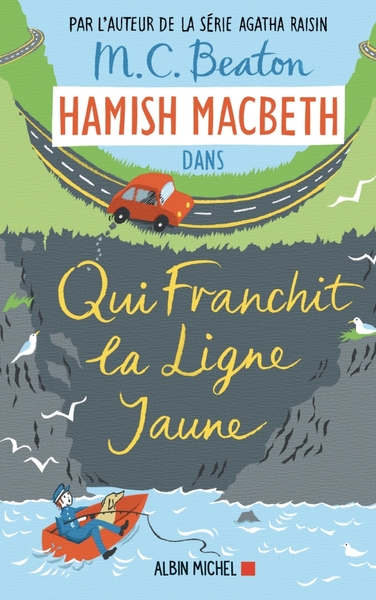Hamish Macbeth 5 - Qui franchit la ligne jaune