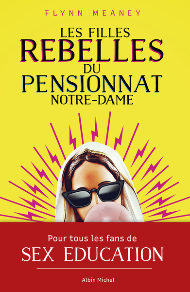 Les Filles rebelles du pensionnat Notre-Dame