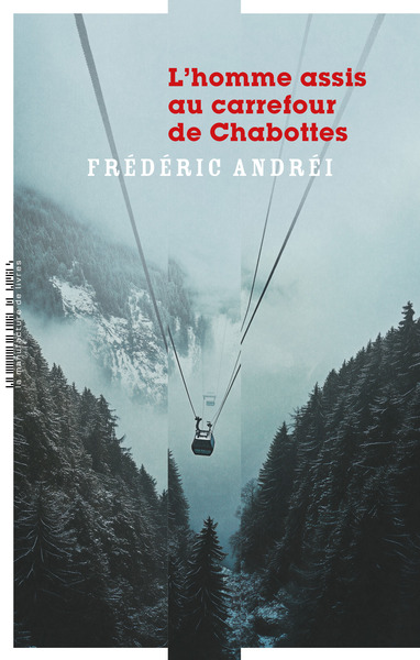L'Homme assis au carrefour de Chabottes