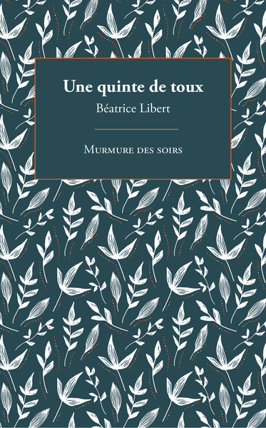UNE QUINTE DE TOUX