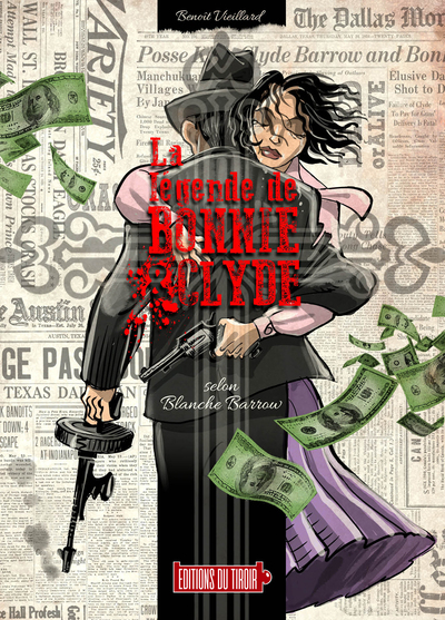 LA LEGENDE DE BONNIE & CLYDE AE  T1 : SELON BLANCHE BARROW