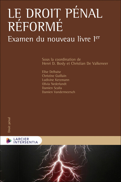 Le droit pénal réformé - Examen du nouveau livre Ier