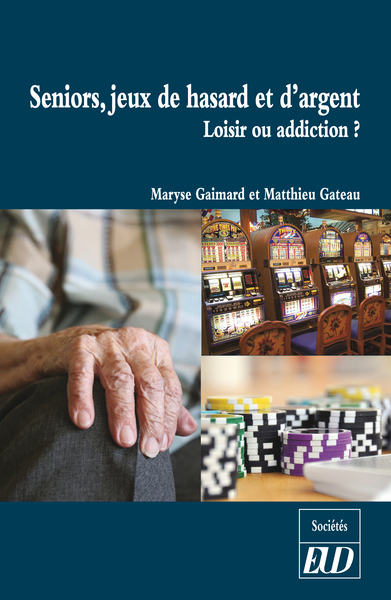 Seniors, jeux de hasard et d'argent - Loisir ou addiction ?  
