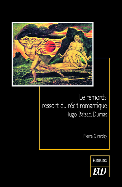 Le remords, ressort du récit romantique - Hugo, Balzac, Dumas