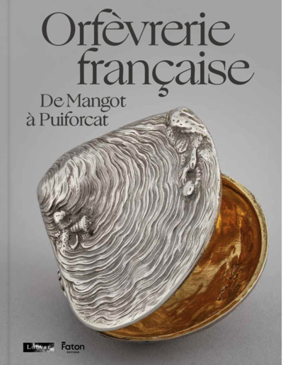 Orfèvrerie française - De Mangot à Puiforcat