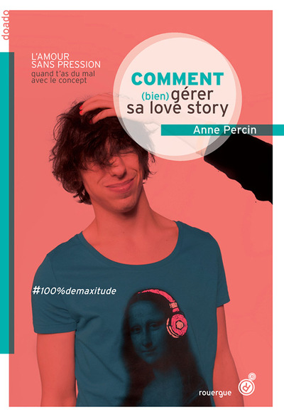 La série des Maxime - Comment (bien) gérer sa love story