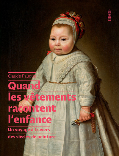 Quand les vêtements racontent l'enfance - Un voyage à travers des siècles de peinture