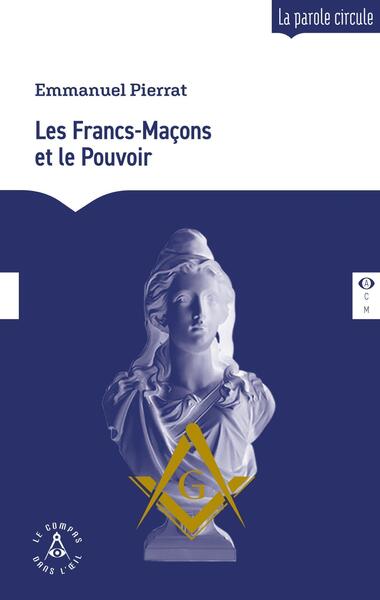 Les francs-maçons et le pouvoir
