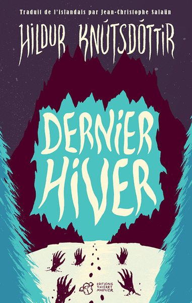Mini série d'horreur de Hildur KNÚTSDÓTTIR - Dernier hiver