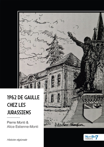 1962 De Gaulle chez les Jurassiens