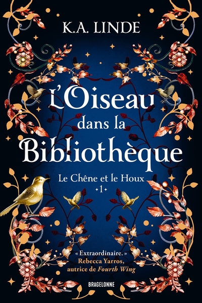 Le Chêne et le Houx, T1 : L'Oiseau dans la bibliothèque