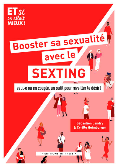 Booster sa sexualité avec le sexting - Seul·e ou en couple, un outil pour réveiller le désir !