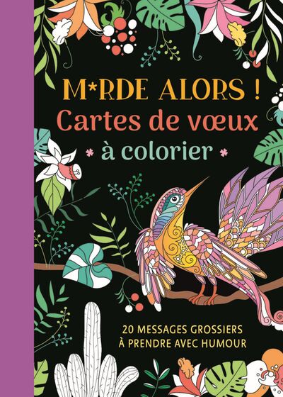 Merde alors! Cartes de voeux à colorier