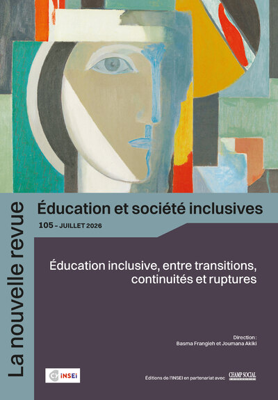 La nouvelle revue société et éducation inclusives n°105 - Éducation inclusive, entre ruptures, transitions et continuités