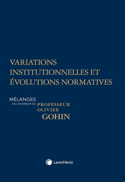 Mélanges en l'honneur du Professeur Olivier Gohin