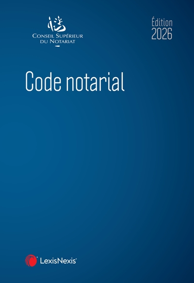 Code notarial 2026