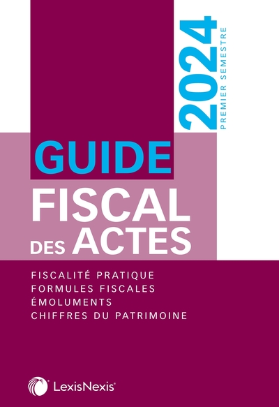 Guide fiscal des actes 2024 - 1er semestre 2024