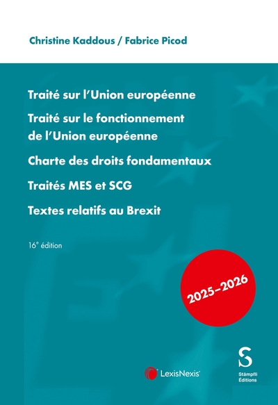Traité sur l'Union européenne - Traité sur le fonctionnement de l'Union européenne - Charte des droits fondamentaux