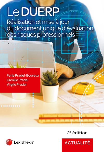 Le DUERP - Réalisation et mise à jour du document unique d'évaluation des risques professionnels