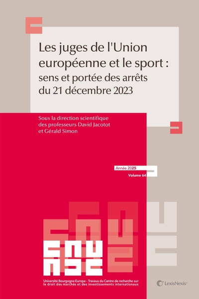 Les juges de l'Union européenne et le sport - Sens et portée des arrêts de la CJUE du 20 décembre 2023