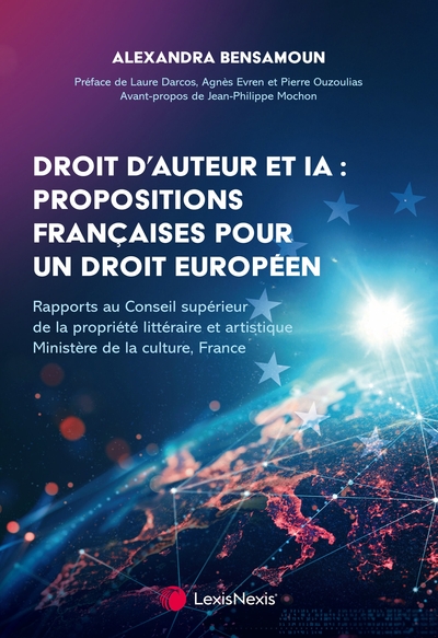 Droit d'auteur et IA : propositions françaises pour un droit européen - Rapports au Conseil supérieur de la propriété littéraire et artistique