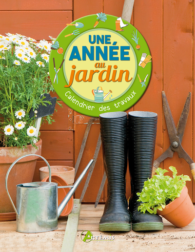 Une année au jardin : calendrier des travaux