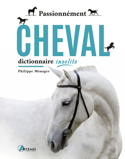 Passionnément cheval - Dictionnaire insolite