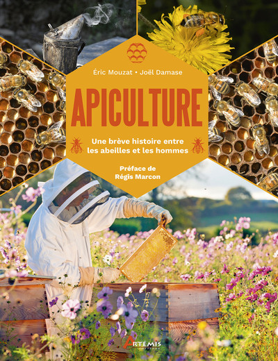 Apiculture - Une brève histoire entre les abeilles et les hommes