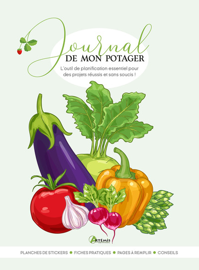 Journal de mon potager - L'outil de planification essentiel pour des projets réussis et sans soucis !