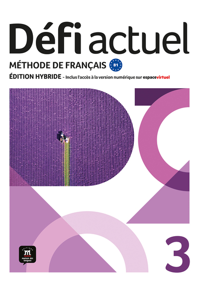 Défi actuel 3 Éd. hybride Livre de l'élève