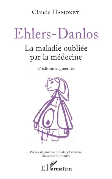 Ehlers-Danlos - La maladie oubliée par la médecine