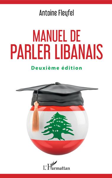 Manuel de parler libanais - Deuxième édition