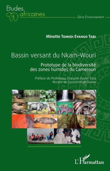 Bassin versant du Nkam-Wouri - Prototype de la biodiversité des zones humides du Cameroun