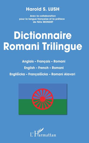 Dictionnaire Romani Trilingue - Anglais - Français - Romani