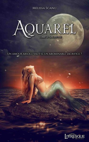 Aquarel, tome 2 - Sacrifice