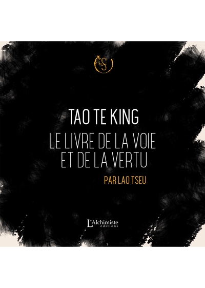 Tao Te King - Le livre de la voie et de la vertu