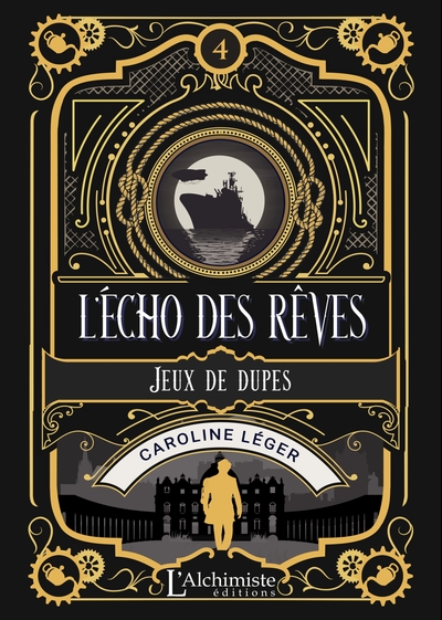 L'écho des rêves - tome 4 : Jeux de dupes