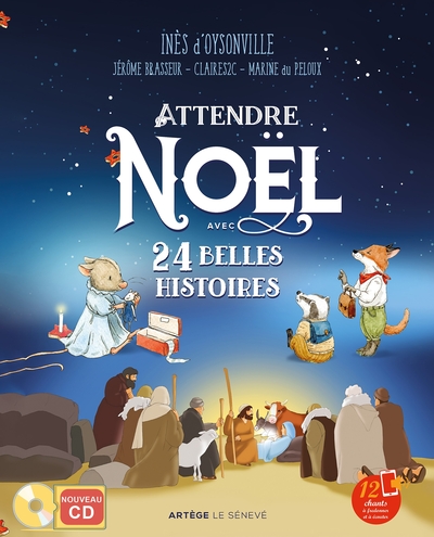 Attendre Noël avec 24 belles histoires - Avec un nouveau CD de 12 chants traditionnels