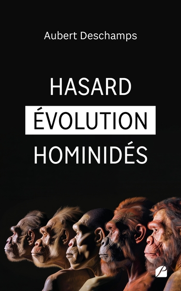 Hasard Évolution Hominidés