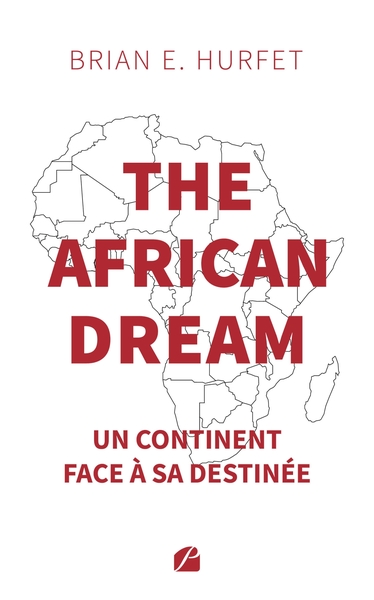 The african dream - Un continent face à sa destinée