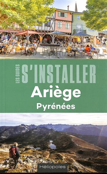 Les guides s'installer Ariège Pyrénées