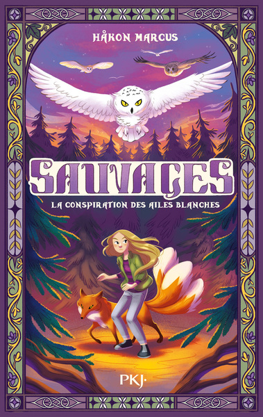 Villdyr-Sauvages - Tome 1 La conspiration des ailes blanches