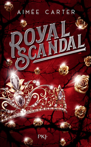 Royal Blood - Royal Scandal - Tome 2